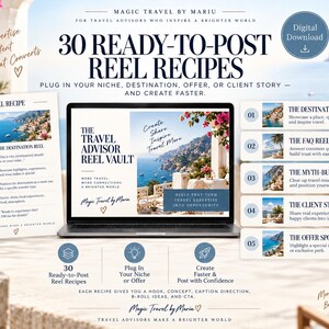 May include: A digital download product titled 30 Ready-to-Post Reel Recipes for travel advisors. The image displays a laptop screen showing The Travel Advisor Reel Vault, a printed recipe guide, and a list of five reel types including destination, FAQ, myth-busting, client story, and offer spotlight reels.