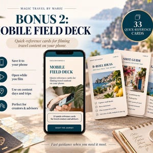 May include: A digital product set titled Bonus 2: Mobile Field Deck, featuring 33 quick-reference cards for filming travel content. The display shows a smartphone screen with the deck title, alongside three physical cards labeled B-Roll Ideas, Shot Guide, and Editing Tips, all set against a coastal background.