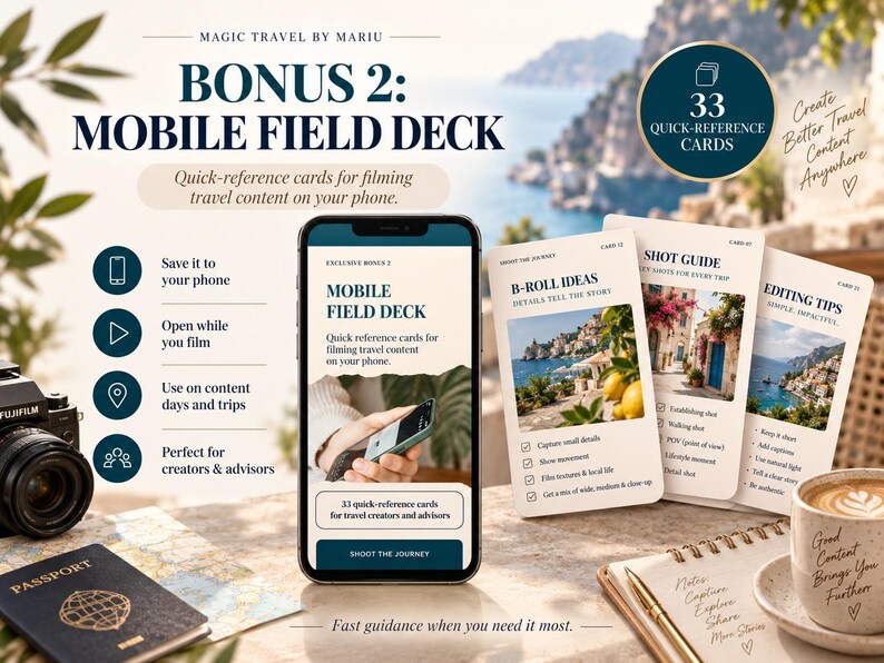 May include: A digital product set titled Bonus 2: Mobile Field Deck, featuring 33 quick-reference cards for filming travel content. The display shows a smartphone screen with the deck title, alongside three physical cards labeled B-Roll Ideas, Shot Guide, and Editing Tips, all set against a coastal background.