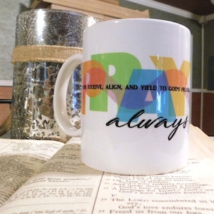 Pray Always Mug