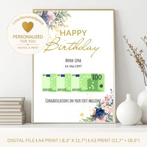 Könnte beinhalten: Ein personalisiertes Geburtstagsposter mit goldenem Text Happy Birthday, dem Namen Anna-Lena, dem Datum 14. Mai 1997 und dem Satz Congratulations on your first million. Das Design enthält florale Akzente und Abbildungen von 100-Euro-Scheinen.