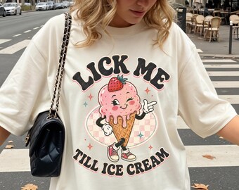 Funny Ice Cream Shirt, Lick Me Till Ice Cream Tee, Strawberry Ice Cream Cone Comfort Colors, Retro Food Pun Shirt