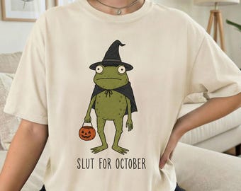 Slut For October Shirt, Funny Halloween Frog Shirt, Witch Frog Comfort Colors Tee, Spooky Season Gift