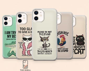 Sarcastic Phone Case Animal Quote Cover for iPhone 17Pro, 16, 15, 14, 13, 12, Samsung S26, S25, S24, S23Fe, S22, A16, A56, Pixel 10, 9Pro