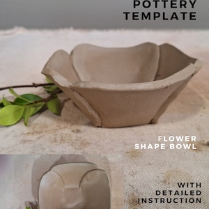 May include: Printable pottery template for a flower-shaped bowl. The template includes detailed instructions. The image shows two clay bowls in different angles.