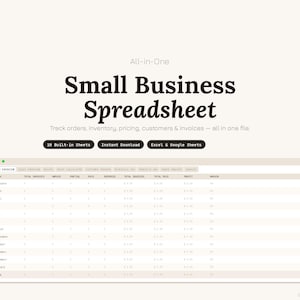 May include: A digital spreadsheet for small businesses, featuring the text "Small Business Spreadsheet" and "All-in-One." The spreadsheet tracks orders, inventory, pricing, customers, and invoices. Includes 10 built-in sheets and is available for instant download.