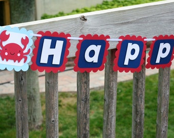 Crab Nautical Happy Birthday Banner, Under the Sea Party, crab Birthday decorations, First Birthday Banner, Sailboat Banner, Whale Decor