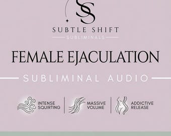 weibliche Ejakulation unterschwellig | Intensive Squirting & Gushing | Digitales Produkt