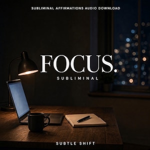 May include: A digital product graphic titled SUBLIMINAL AFFIRMATIONS AUDIO DOWNLOAD with the word FOCUS. SUBLIMINAL in large white text. The image shows a dark desk with a laptop, a black mug, a notebook with a pen, and a lamp, with city lights visible.