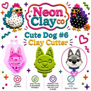 May include: A colorful image featuring clay cutters with a dog theme. The text "Neon Clay co" and "Cute Dog #6 Clay Cutter" are displayed. The image includes a pink cutter, a green dog, and a gray dog with a blue collar. Approximate sizes are 25mm and 35mm.