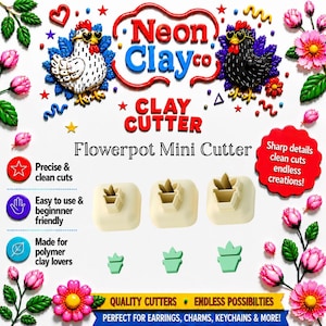 May include: Three beige flowerpot mini clay cutters with matching green cutouts, displayed with the Neon Clay Co logo, text detailing features, and decorative floral elements. The design includes a white chicken and a black chicken graphic.