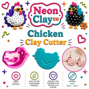 May include: A vibrant image showcasing clay cutters and finished clay art. The design features a chicken theme, including a pink cutter, a blue chicken shape, and earrings. The text "Neon Clay co" and "Chicken Clay Cutter" are visible.