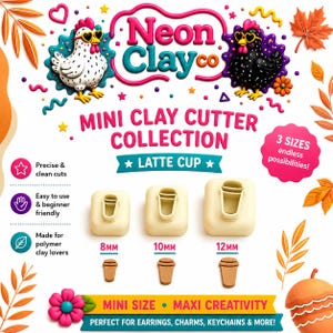 May include: Promotional image for Neon Clay Co. showing a mini clay cutter collection for latte cups. The image displays three sizes: 8mm, 10mm, and 12mm. Text includes "Mini Clay Cutter Collection" and "Mini Size - Maxi Creativity".