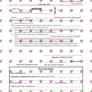 May include: A white Missouri Acknowledgement form with text fields for notary information. The document includes sections for personal appearance, document details, and a notary public signature. The form has a decorative border and the Swift Key Notary copyright.