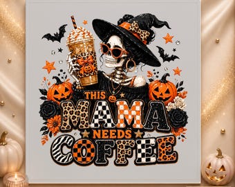 Halloween Mama DTF Transfer, Skeleton Witch Iced Coffee Ready To Press, Spooky Mom Life Heat Transfer, Mama Coffee Lover Gift Dtf Gang Sheet