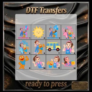 May include: A collection of twelve DTF transfers featuring cartoon illustrations of a woman and an orange puppet character. Designs include birthday themes, a yellow school bus, and various poses with text like 'Birthday Girl', 'Birthday Boy', and 'Can you say'.