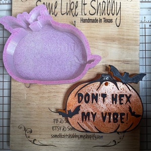 Don&#39;t Hex My Vibe Pumpkin Mold for Freshies, Soap, Ice, Resin, etc.
