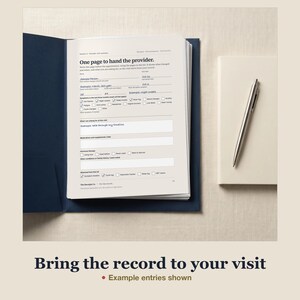 An open navy folder holding the printed provider visit summary with sample handwritten entries, a cream notebook and pen beside it. Caption: "Bring the record to your visit". Labeled "Example entries shown". The folder photo is AI-generated.