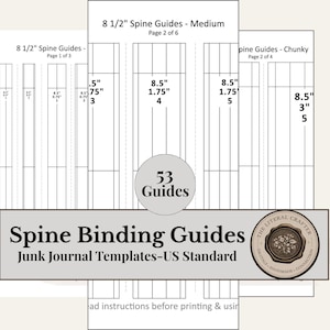May include: A set of 53 spine binding guides for junk journals, featuring US standard templates. The document includes various 8.5-inch spine guides labeled as medium and chunky, with specific measurements for page layouts and binding.