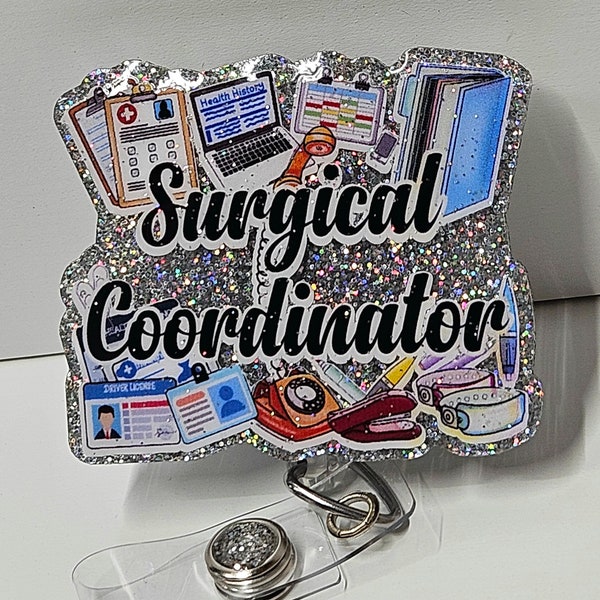 Surgical Coordinator Badge Reel, unit Coordinator, front desk, hospital staff, office, medical admin, medical, Custom Badge