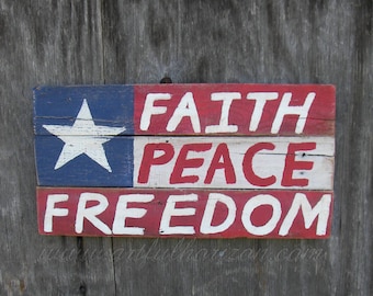 American Flag Folk Art Faith Peace Freedom Sign Red White and Blue Painting Wood Flag Rustic Americana Wall Art Primitive Patriotic Decor