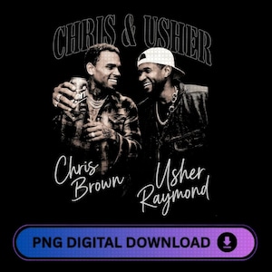 Puede incluir: Gráfico en blanco y negro con Chris Brown y Usher sonriendo. El texto "CHRIS & USHER" está encima de la imagen, con "Chris Brown" y "Usher Raymond" debajo. Una pancarta azul y morada en la parte inferior dice "PNG DIGITAL DOWNLOAD".