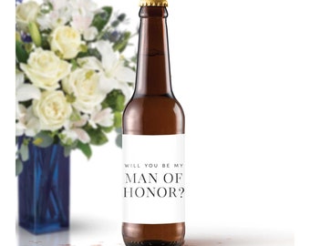 Man of Honor Beer Bottle Labels for Proposal and Groomsmen Will You Be My Man of Honor Invitation Printed Labels