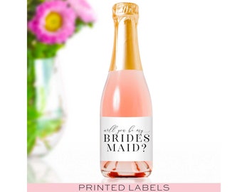 Mini Champagne Bottle Labels - Will You Be My Bridesmaid - Printed Labels for Bridesmaid Proposal or Bridal Shower - Champagne Splits Labels