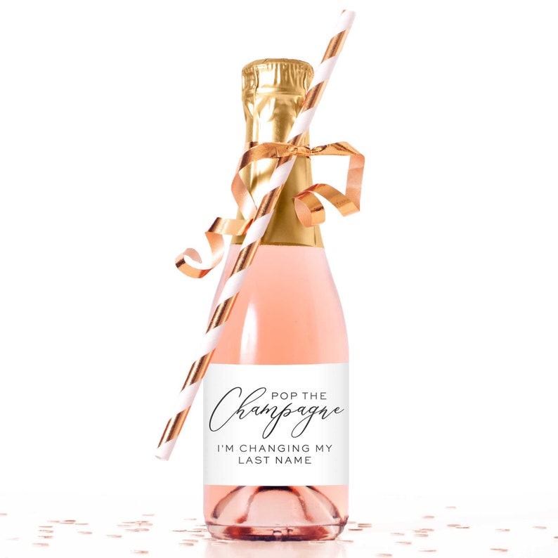Pop the Champagne I'm Changing My Last Name Labels Mini Champagne Bottle Label Wedding Bridesmaid Wine Label Champagne Sticker image 4