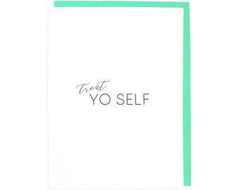 Treat Yo Self Card Halloween Card Letterpress Greeting Card Black and Green Halloween Gift Printed on Tree Free Paper and Handmade in NYC