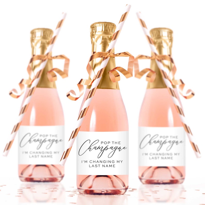 Pop the Champagne I'm Changing My Last Name Labels Mini Champagne Bottle Label Wedding Bridesmaid Wine Label Champagne Sticker image 1