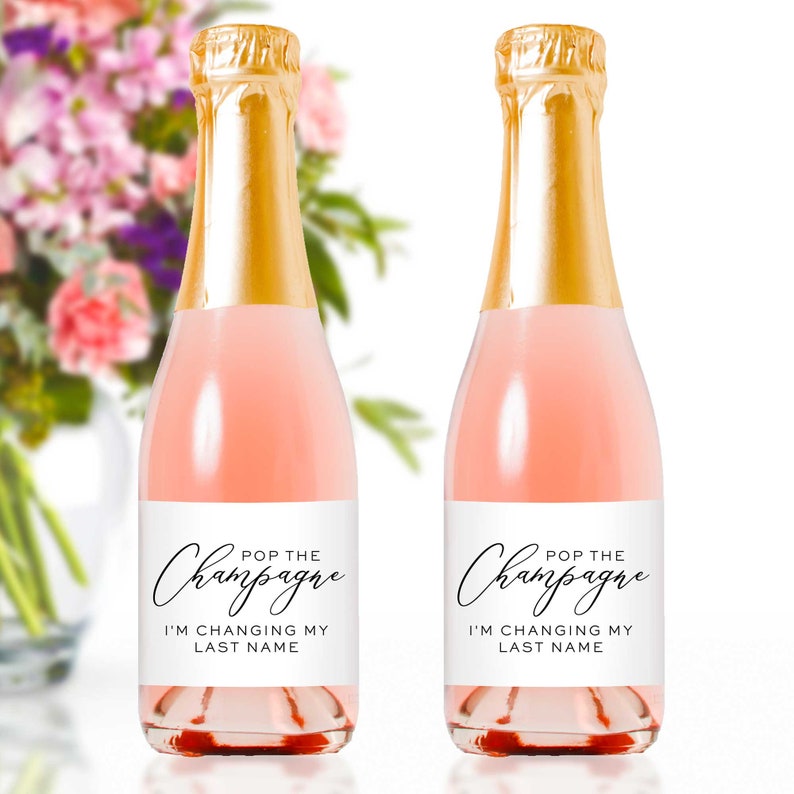 Pop the Champagne I'm Changing My Last Name Labels Mini Champagne Bottle Label Wedding Bridesmaid Wine Label Champagne Sticker image 6