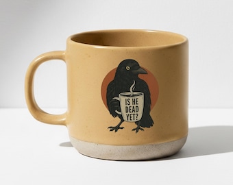 Mug Is He Dead Yet, Mug à café Corbeau Corbeau, Mug de protestation anti-atout Black Crow d'Halloween, Mug politique
