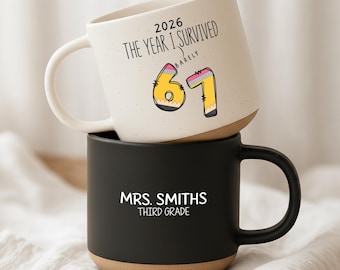 67 Funny Teacher Mug, The Year I Barely Survived 67, Personalized Teacher Coffee Mug, Teacher Gift, Custom Teacher Mug, Funny Teacher Gift