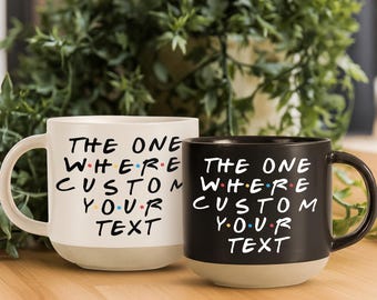 Tasse à café inspirée des amis, tasse à café personnalisée, tasse à café personnalisée, cadeau personnalisé, tasse à café drôle, celle où la tasse des amis
