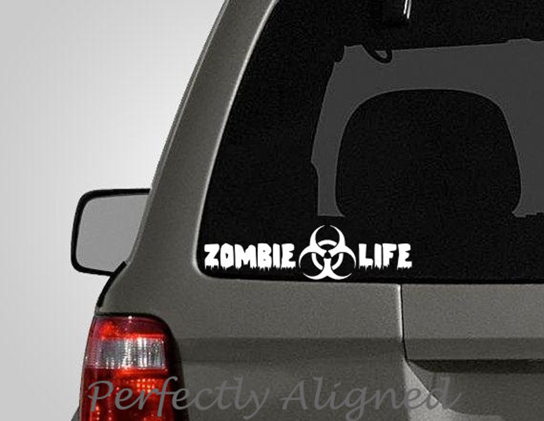Zombie Life Vinyl Car Decal Zombie Decal Biohazard Decal - Etsy