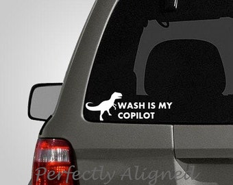 Wash Is My Copilot Dinosaur Car Decal