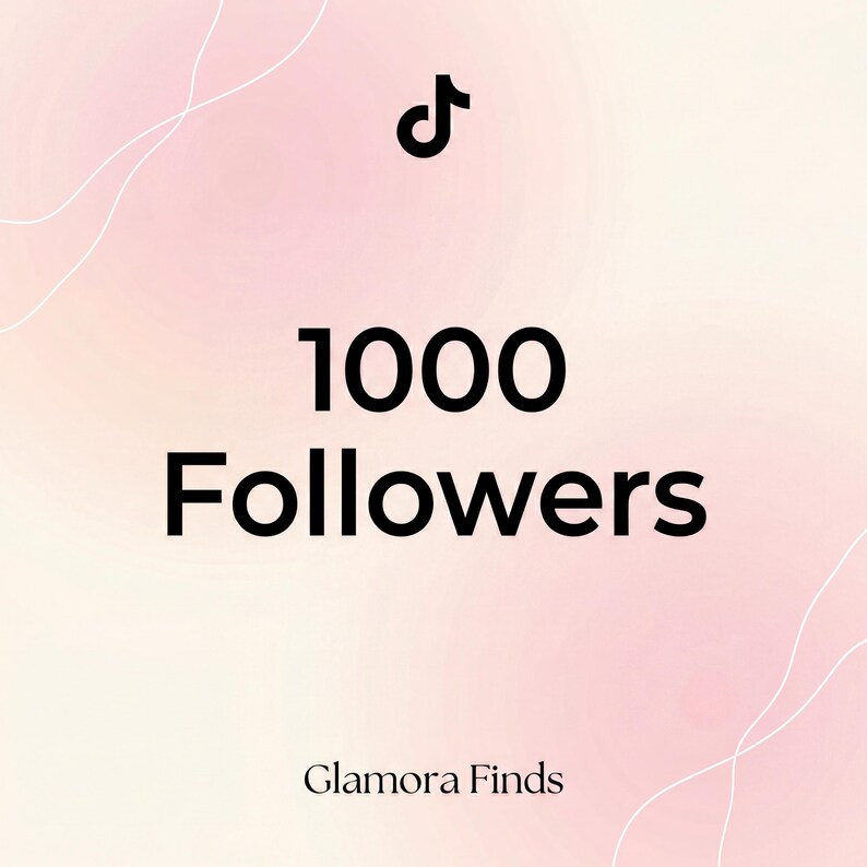 May include: A digital graphic with a TikTok logo and the text "1000 Followers" in bold black font. The background is a gradient of pink and white with subtle curved lines. The text "Glamora Finds" is at the bottom.