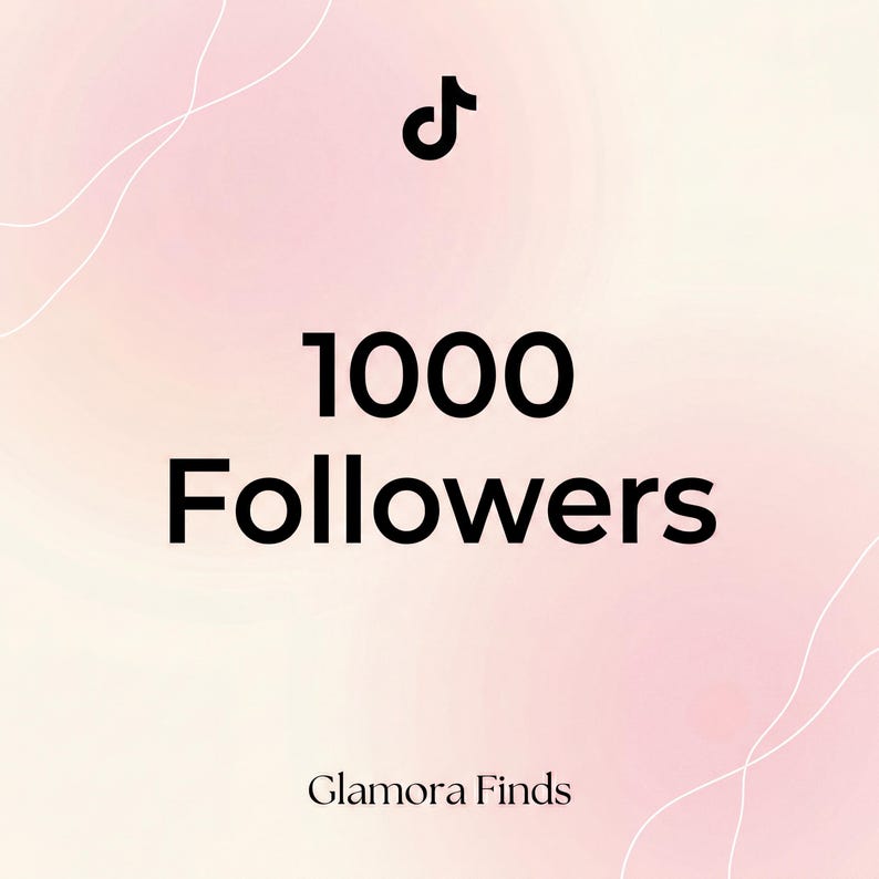 May include: A digital graphic with a light pink and peach gradient background. The black text reads "1000 Followers" below a black TikTok logo. The text "Glamora Finds" is at the bottom.