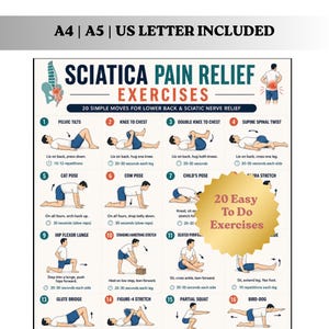May include: A poster with instructions for 20 exercises for sciatica pain relief. The exercises are illustrated with diagrams and include moves like pelvic tilts, knee to chest, and hip flexor lunges. Text at the top reads "Sciatica Pain Relief Exercises."
