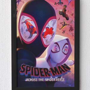 May include: A framed poster featuring characters from the animated film "Spider-Man: Across the Spider-Verse." The poster showcases Spider-Man and Spider-Gwen, with the film's title prominently displayed. The background features various other Spider-Man characters.