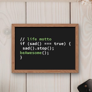 Funny Coding Life Motto,If Sad Stop Be Awesome JavaScript Design,Motivation Digital Download, Software Developer Wall Art,Geeky Coding Gift
