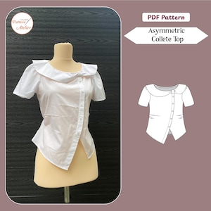 May include: A white short-sleeved top with an asymmetric button-down front and a wide collar, displayed on a mannequin. The image includes a technical line drawing of the garment and the text PDF Pattern Asymmetric Collete Top.