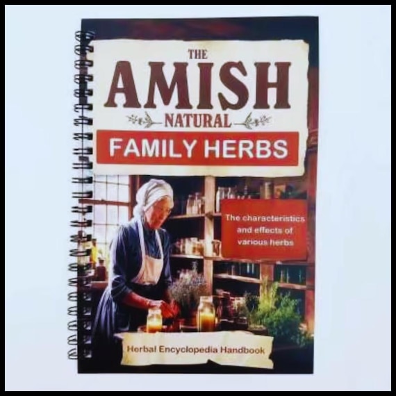 Amish Natural Family Herbs Encyclopedia Handbook | Traditional Home Remedies Guide