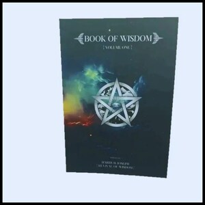 May include: A dark book cover with the title "BOOK OF WISDOM" and "VOLUME ONE" in white. A silver pentagram with an eye is centered on the cover. The background features a colorful nebula. The author's name and book title are at the bottom.