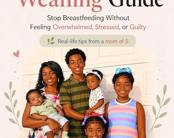 Guía para el destete gradual / Apoyo para dejar la lactancia materna