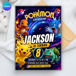 May include: A rectangular birthday invitation card featuring the text POKEMON ADVENTURE, JACKSON IS TURNING 8, SATURDAY 20 FEB AT 6 PM, 123 ANYWHERE, ANY ST, ANY CITY, 12345, and RSVP TO MY MOM +1 234 5677, with illustrations of Charmander, Gyarados, Pikachu, and Bulbasaur.