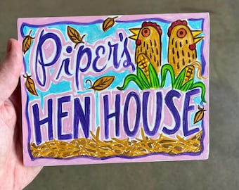 Hen House Sign - Customized, Personalized Gift, Hand Painted Home Decor - Interior or Exterior