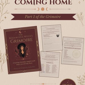 Può includere: Un grimorio digitale di 17 pagine intitolato The Resourceful Witch's Grimoire: Coming Home, con una copertina rosso scuro che mostra l'illustrazione di una persona con un cappello, insieme a tre pagine interne con testo, elenchi e un diagramma.