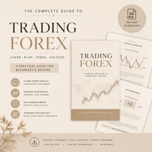 May include: A beige digital guide titled "Trading Forex" with the text "Learn. Plan. Trade. Succeed." and "A Practical Guide for Beginners & Beyond." The guide includes sections on Forex basics, strategies, risk management, and trading psychology. Also included are charts and graphs.